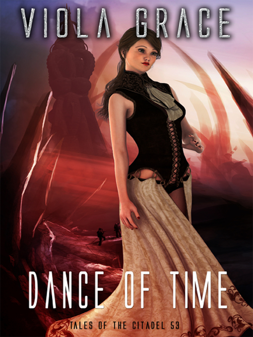 Title details for Dance of Time by Viola Grace - Available